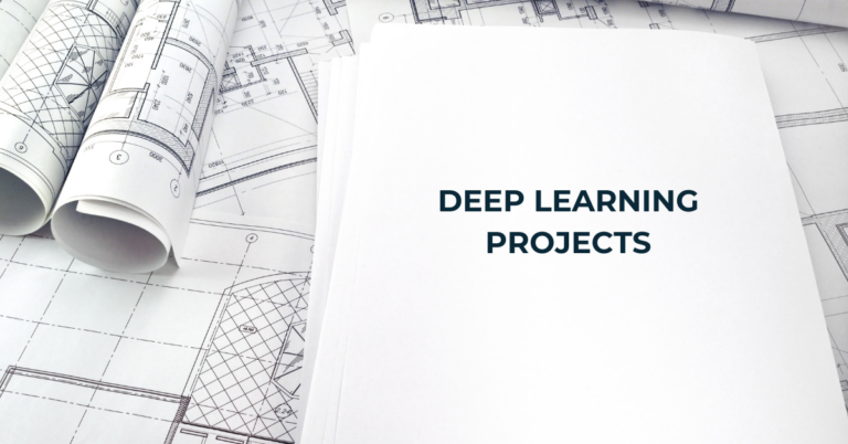10 Ultimate Deep Learning Projects with Datasets and Libraries That AI Makes Easy | Online Artificial Intelligence and Machine Learning Course