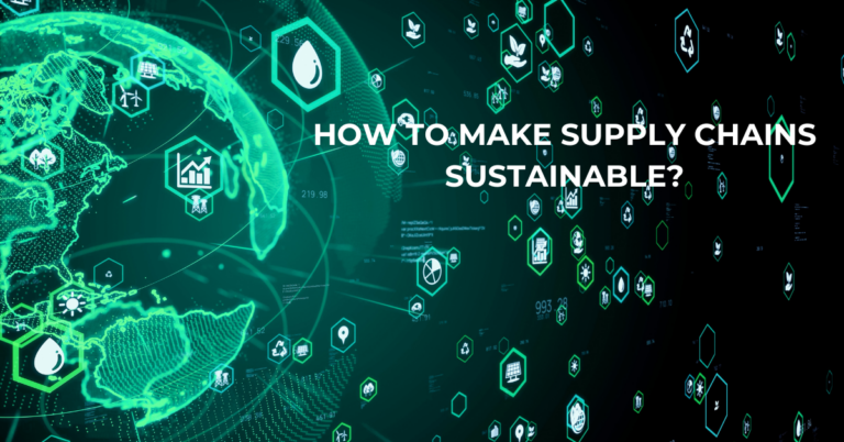 8 Best Benefits of Sustainable Supply Chains for Businesses | Online Supply Chain Management Course